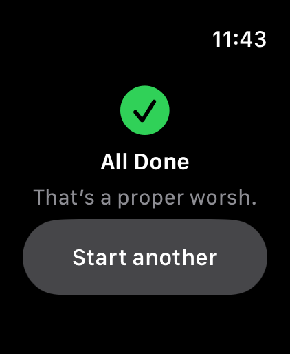 Apple Watch Ultra showing Worsh All Done: That’s a proper worsh.